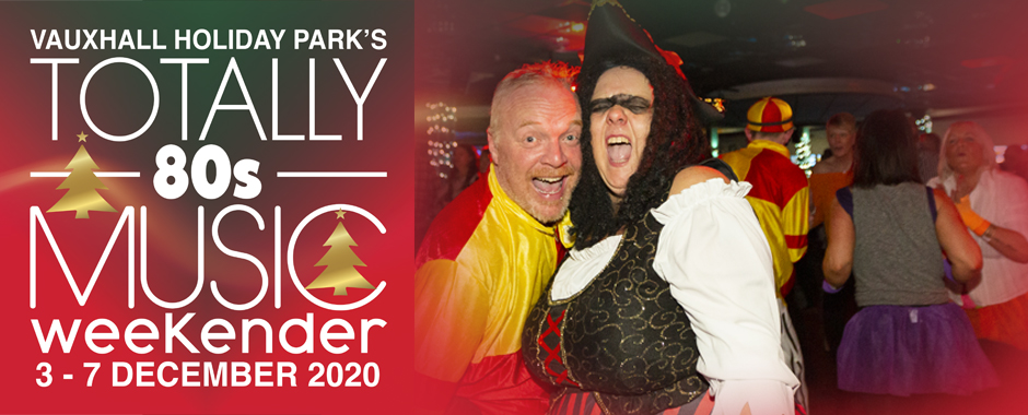 New Totally 80s Weekender 3 – 7 December 2020