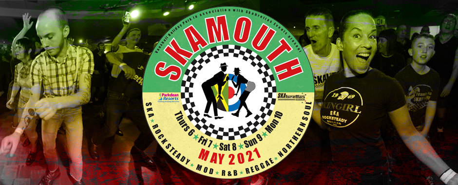 Skamouth Weekender 6-10 May 2021