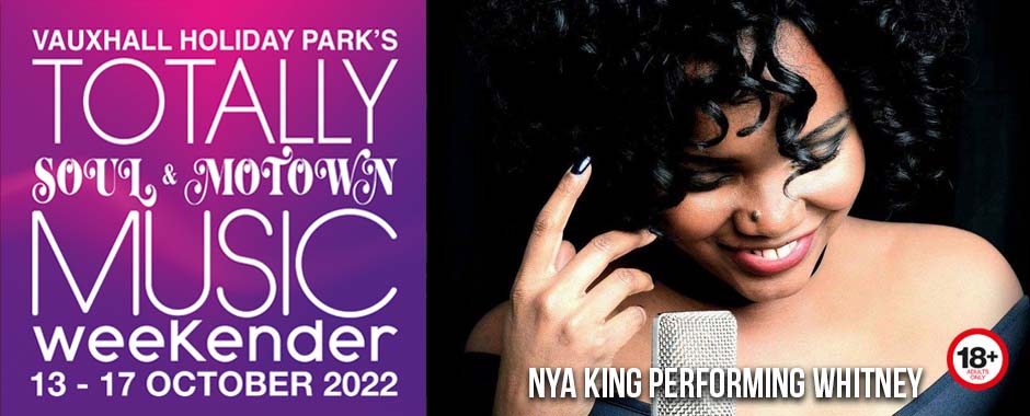 Nya King performing Whitney at Totally Soul & Motown 13 – 17 October 2022